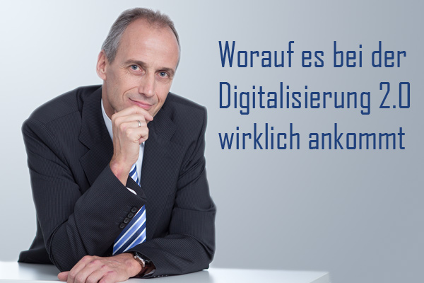 Kommentar Steffen Schaar: Worauf es bei Digitalisierung 2.0 wirklich ankommt